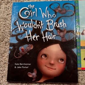 The Girl Who Wouldn't Brush Her Hair Book